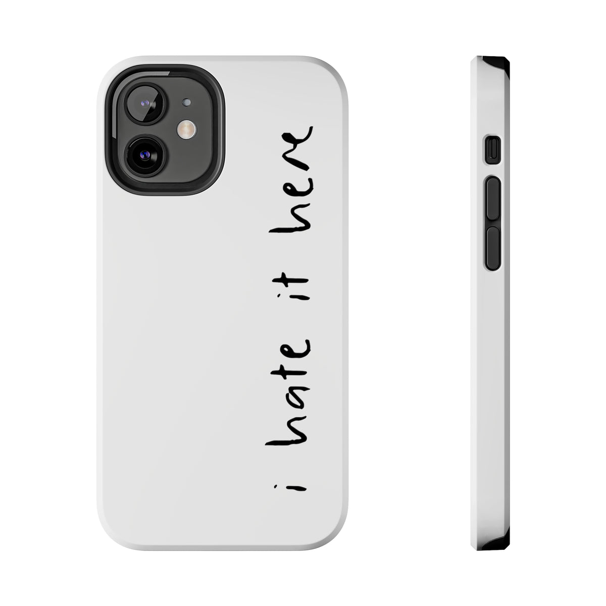 I Hate It Here • Phone Case